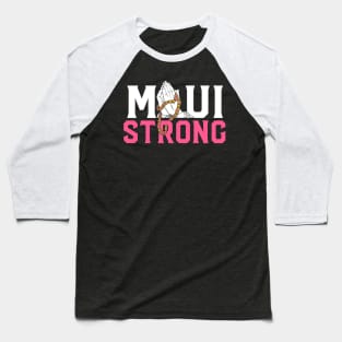 Pray for Maui Hawaii Strong graphic Baseball T-Shirt